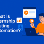 What Is Internship Posting Automation